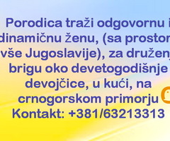 Porodica traži odgovornu i dinamičnu ženu za brigu o detetu na na crnogorskom primorju